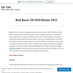 Best Bauer 20v Drill Review 2021 – Site Title