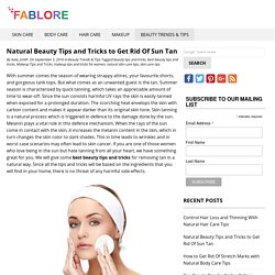 Best Beauty Tips and Tricks to Get Rid of Sun Tan