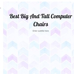 Best Big And Tall Computer Chairs