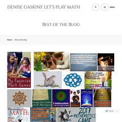 Best of the Blog – Denise Gaskins' Let's Play Math