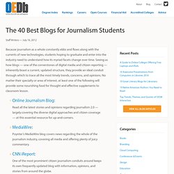 The 40 Best Blogs for Journalism Students