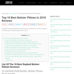 Top 10 Best Bolster Pillows in 2018 Reviews (July. 2018)