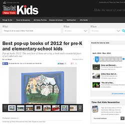 Best pop-up books of 2012 for pre-K and elementary-school kids