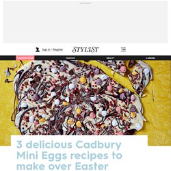 3 delicious Cadbury Mini Eggs recipes to make over Easter weekend