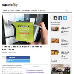 3 Best Ceramic Non-Stick Bread Loaf Pans
