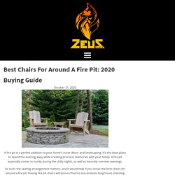 Best Chairs For Fire Pits.