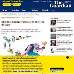 The best children’s books of 2018 for all ages