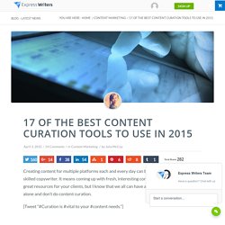 17 of the Best Content Curation Tools to Use in 2015