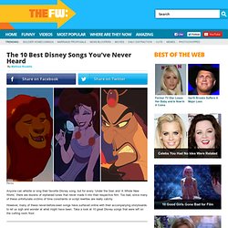 The 10 Best Disney Songs You’ve Never Heard