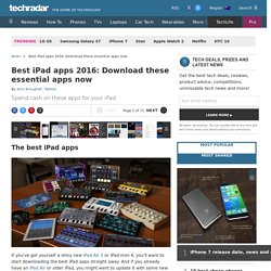 Best iPad apps 2016: Download these essential apps now 
