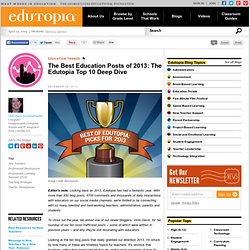 The Best Education Posts of 2013: The Edutopia Top 10 Deep Dive