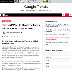 The Best Ways to Show Employers You’ve Added Value at Work -