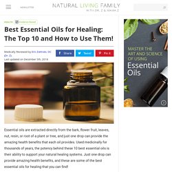10 Best Essential Oils for Healing and How to Use Them!