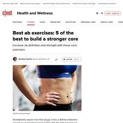Best ab exercises: 5 of the best to build a stronger core