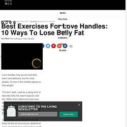Best Exercises For Love Handles: 10 Ways To Lose Belly Fat