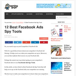 12 Best Facebook Ads Spy Tools to spy on your Competitor’s FB Ads