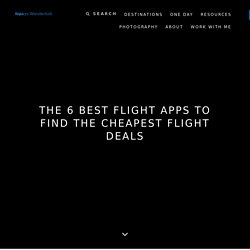 The 6 Best Flight Apps to Find the Cheapest Flight Deals