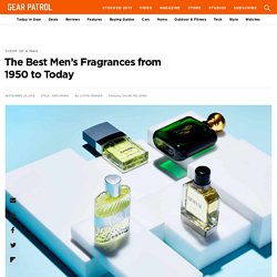 The Best Men's Fragrances from 1950 to Today