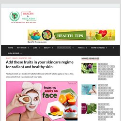 Fruits to apply on face