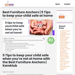 5 Tips to keep your child safe at home