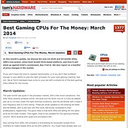 Best Gaming CPUs For The Money: February 2012 : Best Gaming CPUs For The Money, February Updates
