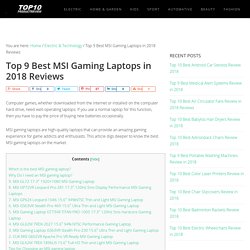 Top 9 Best MSI Gaming Laptops in 2018 Reviews (July. 2018)
