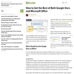 How to Get the Best of Both Google Docs and Microsoft Office