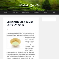 Best Green Tea You Can Enjoy Everyday