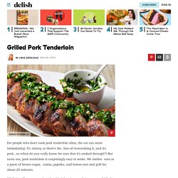 Best Grilled Pork Tenderloin Recipe - How to Make Grilled Pork Tenderloin
