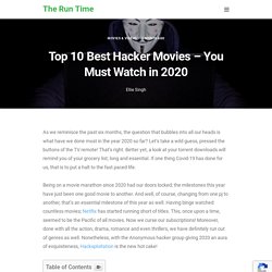 Top 10 Best Hacker Movies - You Must Watch in 2020 - The Run Time