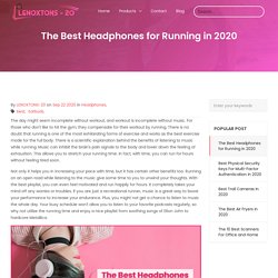 The Best Headphones for Running in 2020