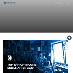 The 10 Best High-Income Skills For 2020 and Beyond