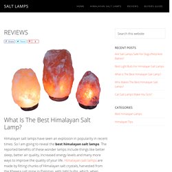 The Best Himalayan Salt Lamps For 2019