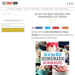Best homemade ice cream recipes- 30 homemade ice cream recipes