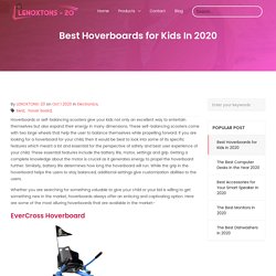 Best Hoverboards for Kids In 2020