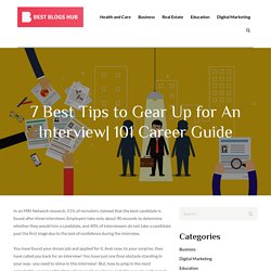 7 Best Tips to Gear Up for An Interview