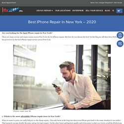 Best IPhone Repair In New York – 2020