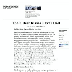 The 5 Best Kisses I Ever Had