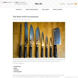 The Best Knife Accessories - Chef Sac