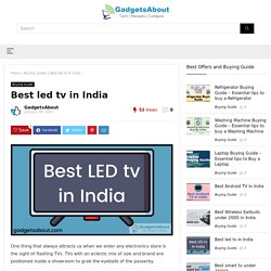 Best led tv in India - February 2021