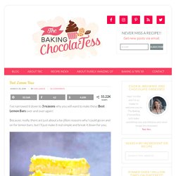 Best Lemon Bars – The Baking ChocolaTess