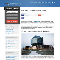 The 35 Most Amazing Libraries In The World