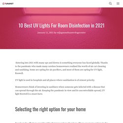 10 Best UV Lights For Room Disinfection in 2021