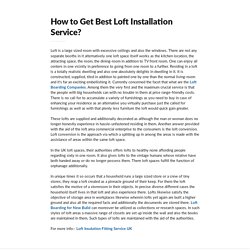 How to Get Best Loft Installation Service?
