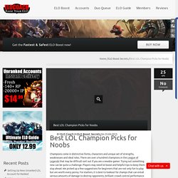 Best LOL Champion Picks for Noobs