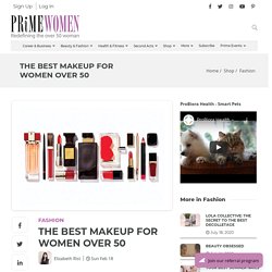 The Best Makeup for Women Over 50 - Prime Women Media