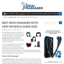 Best Neck Massager With Heat Review & Guide 2020