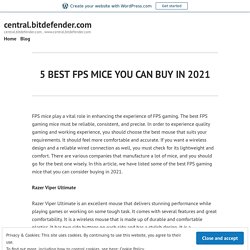 5 BEST FPS MICE YOU CAN BUY IN 2021
