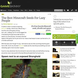 The Best Minecraft Seeds For Lazy People - Minecraft