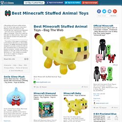 Best Minecraft Stuffed Animal Toys